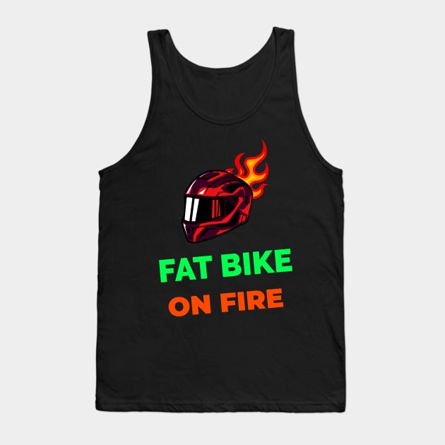 Fat Bike On Fire Tank Top by With Pedals